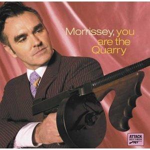 Morrissey - you are the Quarry
