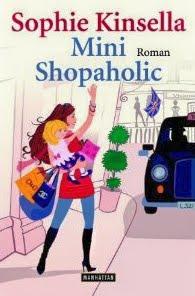 Mini Shopaholic – Teil 6 der Shopaholic Reihe von Sophie Kinsella