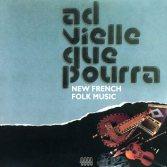 CD Ad Vielle Que Pourra: New French Folk Music
