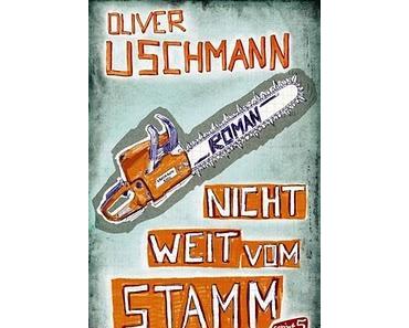 Buchtipp: Oliver Uschmann: NICHT WEIT VOM STAMM (Trailer)