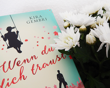 Rezension | "Wenn du dich traust" von Kira Gembri