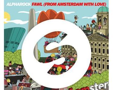 Alpharock - FAWL (From Amsterdam With Love)
