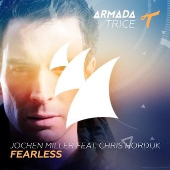 Jochen Miller Feat Chris Hordijk - Fearless