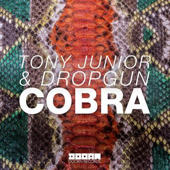 Tony Junior & Dropgun - Cobra