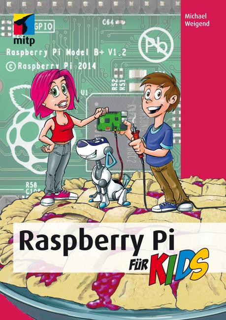 Buchrezension: „Raspberry Pi für Kids”