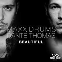 MAXX DRUMS feat. Dante Thomas - Beautiful
