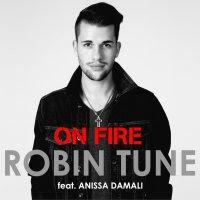 Robin Tune feat. Anissa Damali - On Fire
