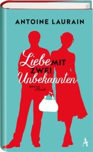 Laurain, Antoine: Liebe mit zwei Unbekannten