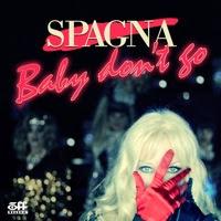 Spagna - Baby Dont Go
