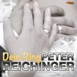Peter Reichinger - Dein Ring