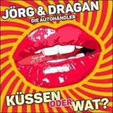 Jörg & Dragan (Die Autohändler) - Küssen Oder Wat