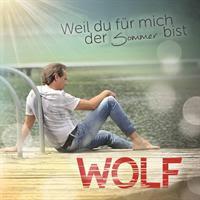 Wolf - Weil Du Für Mich Der Sommer Bist