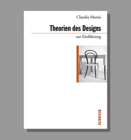 Theorien des Designs Claudia Mareis Junius