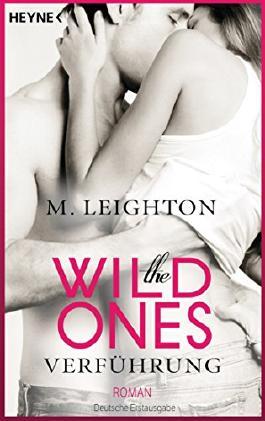 [Rezension] M. Leighton – The wild ones ~ Verführung (Print)