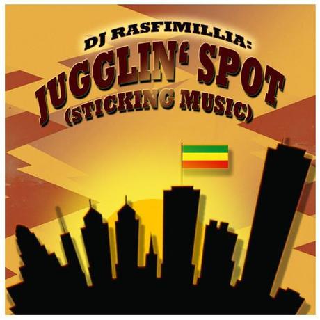 DJ Rasfimillia - Jugglin' Spot (Sticking Music Mixtape)