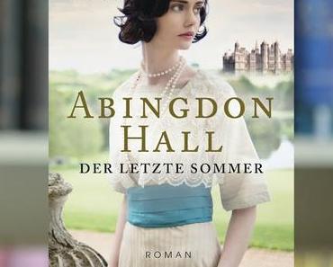 Abingdon Hall: Der letzte Sommer - Philipp Rock