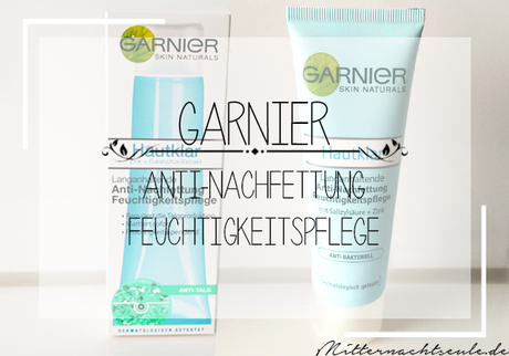 Garnier Hautklar Woche – Anti-Nachfettung Feuchtigkeitspflege