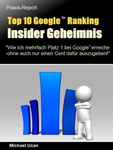 Das Top 10 Google™ Ranking Insider Geheimnis
