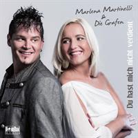 Marlena Martinelli & Die Grafen - Du Hast Mich Nicht Verdient