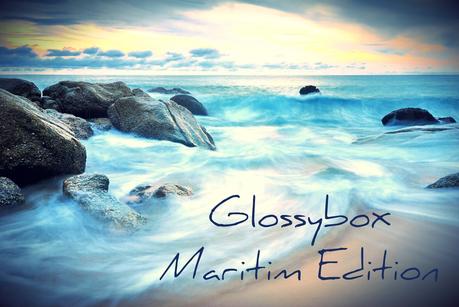 Glossybox Juni 2015 - Maritim Edition