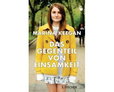 Marina Keegan. Das Gegenteil von Einsamkeit