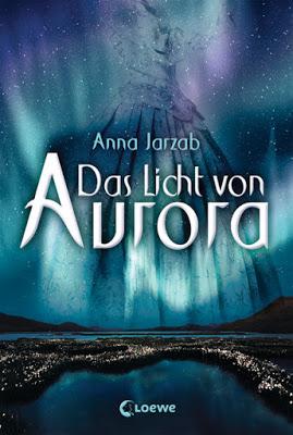 {Rezension} Anna Jarzab - Das Licht von Aurora