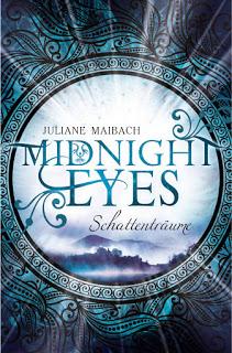 [Rezension] Midnight Eyes - Schattenträume (Band 1) von Juliane Maibach