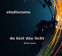 Studiorama - Du Bist Das Licht (2015 Remix)