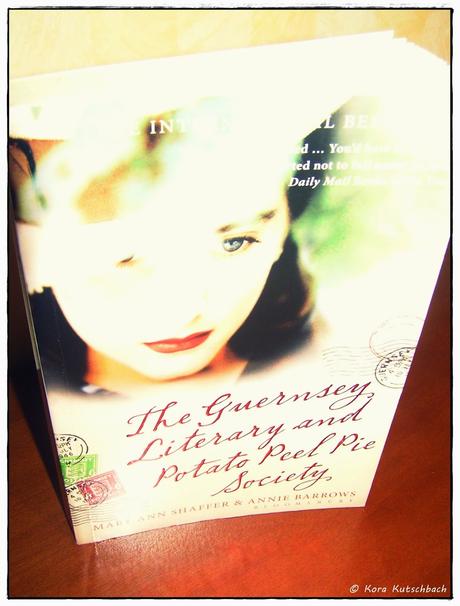 [Rezension] The Guernsey Literary and Potato Peel Pie Society (M.A.Shaffer & A. Barrows)