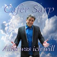 Cafer Sarp - Alles Was Ich Will