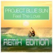 Project Blue Sun - Feel The Love