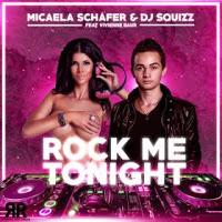 Micaela Schäfer & DJ Squizz feat. Vivienne Baur - Rock Me Tonight