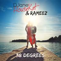 DJane HouseKat & Rameez - 38 Degrees