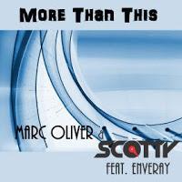 Marc Oliver Scotty feat. Enveray - More Than This