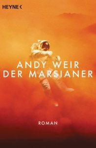 [Rezension] Lonesome Rider auf dem Mars – Der Marsianer von Andy Weir