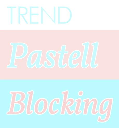 Mode Sommertrends 2015 Trend Sommer Pastell Blocking 6