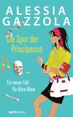 Die Spur der Principessa von Alessia Gazzola