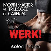 Mobin Master vs. Trillogee feat. Carerra - WERK!