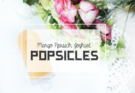Mango Pfirsich Joghurt Popsicles