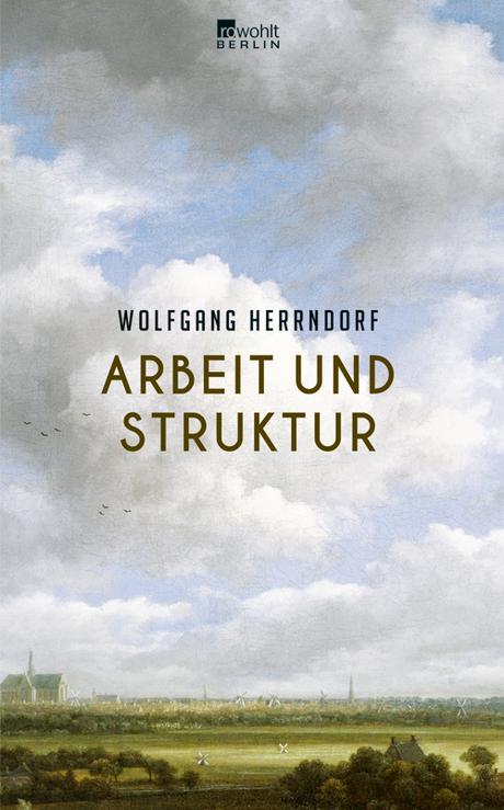 [Rezension] Wolfgang Herrndorf - Arbeit und Struktur