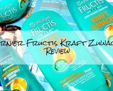 Garnier Fructis Kraft Zuwachs Haarpflegeserie – Review