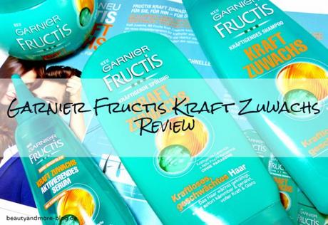 Garnier Fructis Kraft Zuwachs Haarpflegeserie - Review
