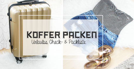 Kofferpacken + Urlaubs Check- & Packliste als pdf