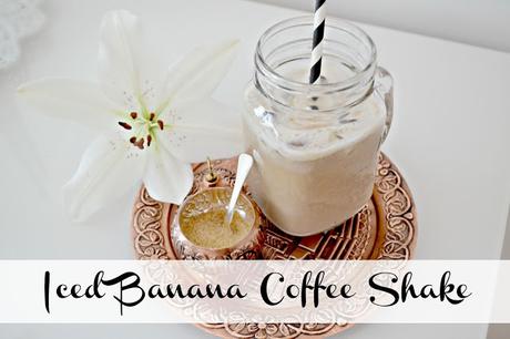 {Rezept}: Iced Banana Coffee Shake