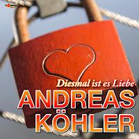 Andreas Köhler - Diesmal Ist Es Liebe