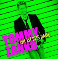 Tommy Zanko - Wie Ist Dein Name