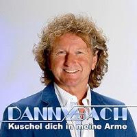 Danny Bach  - Kuschel Dich In Meine Arme