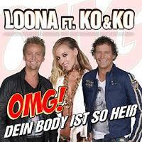 Loona feat. KO & KO - OMG! Dein Body Ist So Heiss