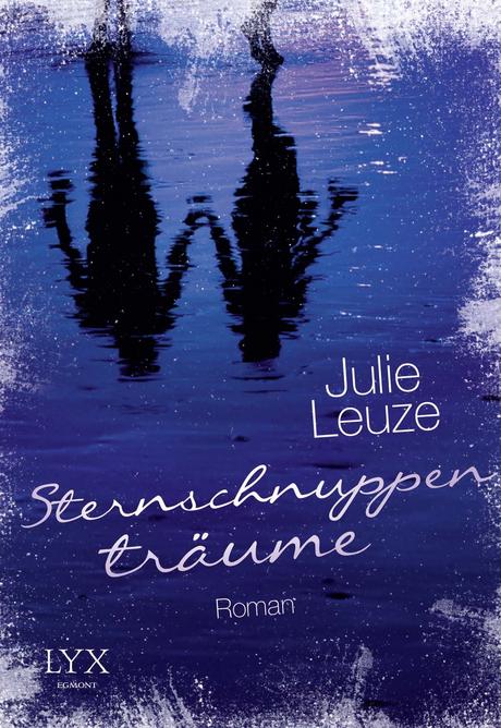 [Rezension] Sternschnuppenträume von Julie Leuze