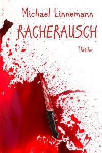 Linnemann, Michael: Racherausch